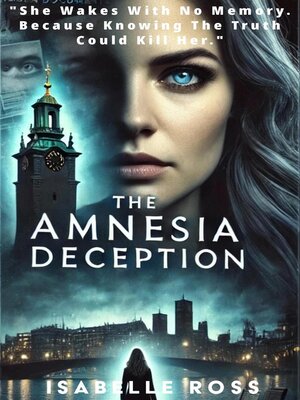 cover image of "The Amnesia Deception"